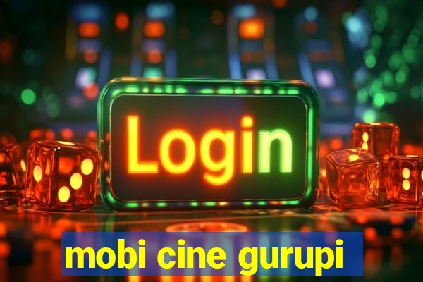 mobi cine gurupi